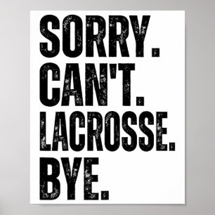 Sorry kan Lacrosse niet vaarwel zeggen Poster