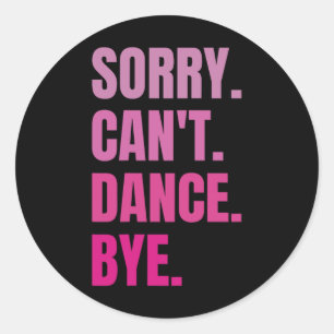 Sorry kan niet afscheid nemen van retro grappige d ronde sticker