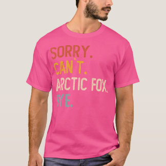 Sorry kan niet Arctic Fox Bye's Funny Arctic Fox L T-shirt