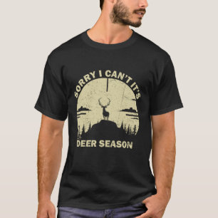 Sorry, kan niet, het is hertenseizoen vintage grap t-shirt