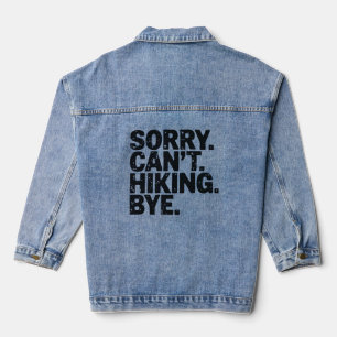 Sorry kan niet Hiken Dag Afscheid Avontuur, Hiking Denim Jacket