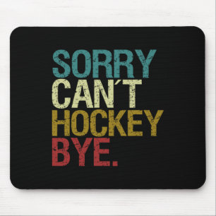 Sorry kan niet hockey muismat