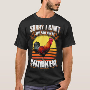 Sorry, kan niet, ik heb plannen met mijn kip Grapp T-shirt