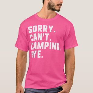 Sorry kan niet kamperen bij Funny Camper T-shirt