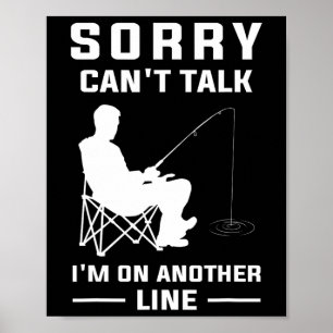 Sorry Kan Niet Praten Ik Ben Op Een Andere Lijn -  Poster