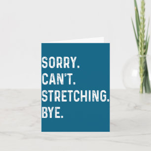 Sorry Kan Niet Rekken Dag Voor Mannen Vrouwen Geli Kaart
