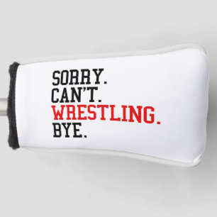 Sorry kan niet worstelen bye worstelaar golfheadcover