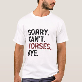 Sorry kan paarden kopen grappige paarden ontwerp v t-shirt