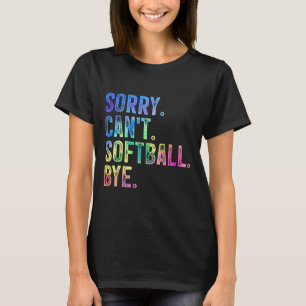 Sorry Kan Softll Vaarwel Grappig Softll Minnaar  T-shirt