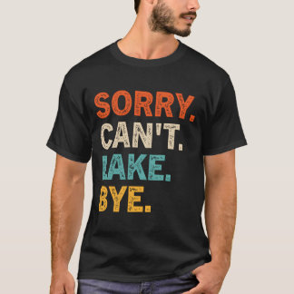Sorry Kan'T Meer Meer T-shirt