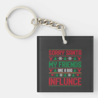 Sorry Kerstman Vrienden Slechte Invloed Lelijk Ker Sleutelhanger