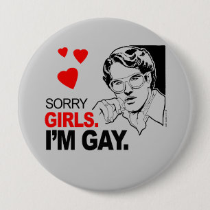 Sorry Meiden Ik Ben Homo Ronde Button 4,0 Cm