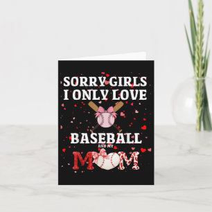Sorry meiden ik hou alleen van honkbal & amp; mijn kaart