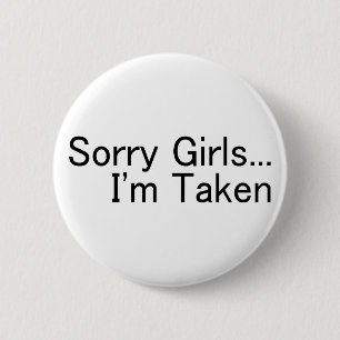 Sorry meisjes die ik ben meegenomen ronde button 5,7 cm