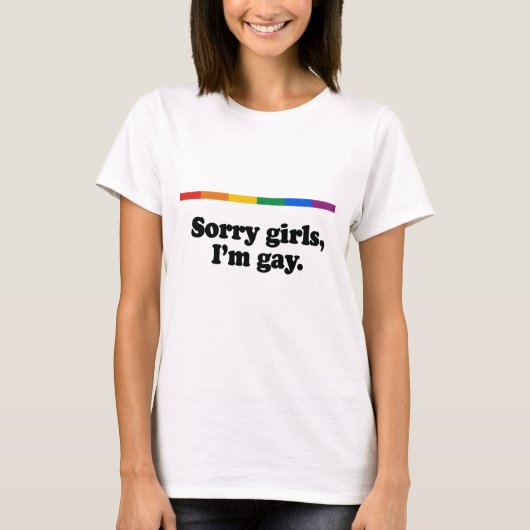 Sorry meisjes, ik'm homo t-shirt (Voorkant)