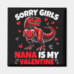 Sorry Meisjes Nana Is Mijn Valentijn Dinosaurus Va Magneet