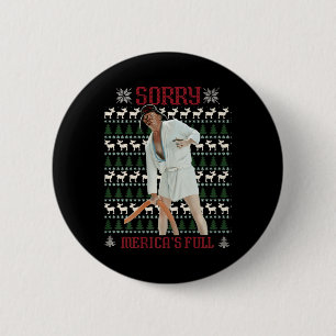 Sorry Merica's volledige grappige Trump lelijke ke Ronde Button 5,7 Cm