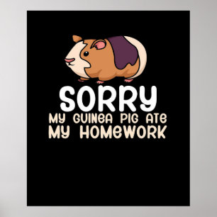 Sorry, mijn cavia at mijn huiswerk op   Schattige  Poster