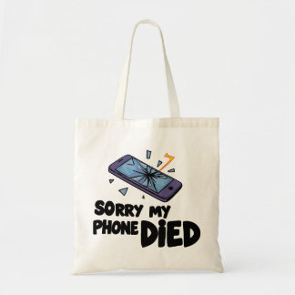 Sorry mijn telefoon is leeg tote bag