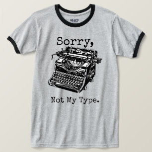 Sorry, niet mijn type typemachine t-shirt