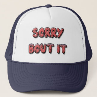 SORRY OVER IT-PET TRUCKER PET