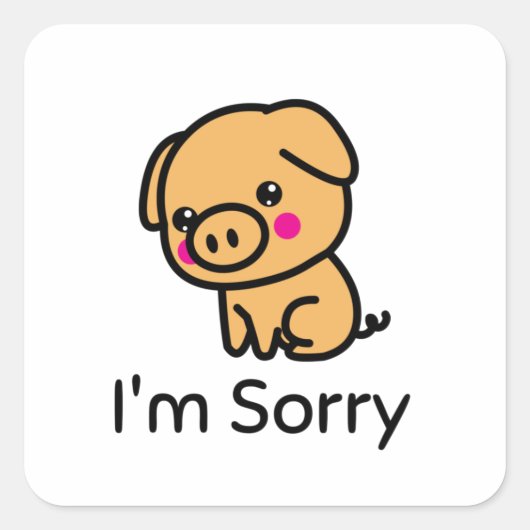 Sorry Piglet Vierkante Sticker (Voorkant)