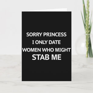 Sorry Prinses Ik Date Alleen Vrouwen Die Me Neer K Kaart