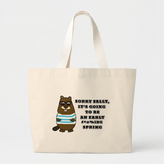 Sorry Sally, vroeg #*@%ing lente Grote Tote Bag (Voorkant)