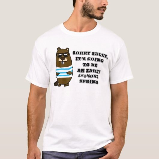 Sorry Sally, vroeg #*@%ing lente T-shirt (Voorkant)