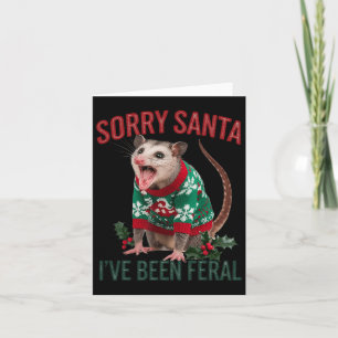 Sorry Santa Ive Been Feral Funny Feral Opossum Chr Kaart