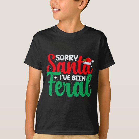 Sorry Santa I've Been Feral Funny Retro Christmas T-shirt (Voorkant)