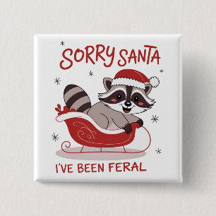 Sorry Sint, ik ben wild geweest Funny Kerstmis Vierkante Button 5,1 Cm