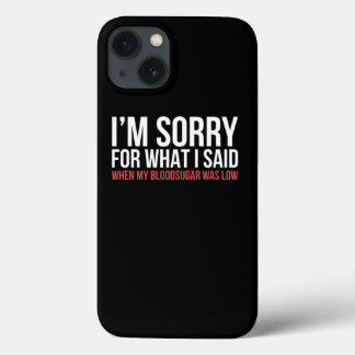 Sorry T1D Type 1 Diabetes Bewustzijn Geschenk Vrou iPhone 13 Hoesje