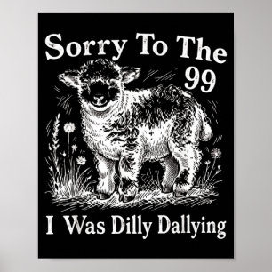 Sorry Voor De 99 Dat Ik Treuzelde Schapenontwerp Poster