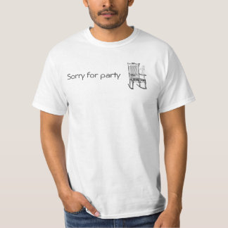 Sorry voor de Partij Rocking! T-shirt
