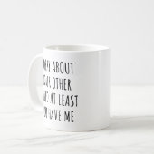 Sorry voor je andere kind, ik heb het tenminste koffiemok (Voorkant links)