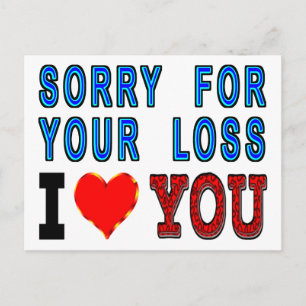 Sorry voor je verlies waar ik van hou briefkaart