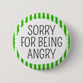 Sorry voor mijn boosheid ronde button 5,7 cm (Voorkant)