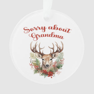 Sorry voor oma acryl Ornament
