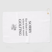 Sorry voor wat ik grappig zei golfhanddoek (Horizontaal)