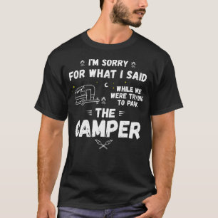 Sorry Voor Wat Ik Zei Tijdens Het Parken Van De Ca T-shirt