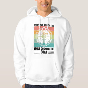 Sorry voor wat ik zei toen ik de Boat Retro aandee Hoodie