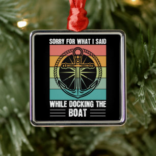 Sorry voor wat ik zei toen ik de Boat Retro aandee Metalen Ornament