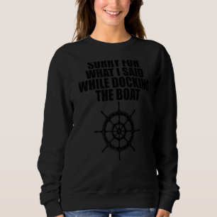 Sorry voor wat ik zei toen ik de boot aandeed 1 trui