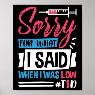 Sorry Voor Wat Ik Zei Toen Mijn T1d Laag Was Poster