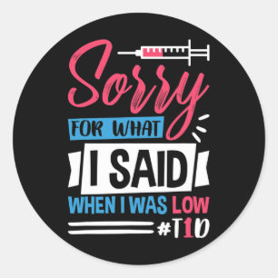 Sorry Voor Wat Ik Zei Toen Mijn T1d Laag Was Ronde Sticker