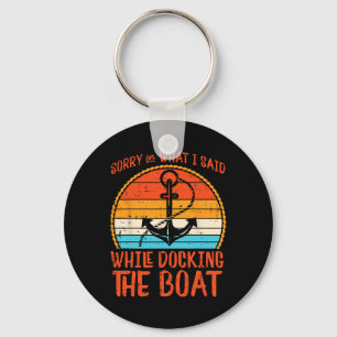 Sorry Wat Ik Zei Tijdens Het Aanmeren Van De Boot Sleutelhanger