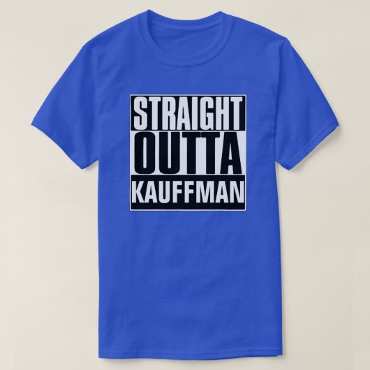 SORTIE DE KAUFFMAN T-SHIRT (Design devant)