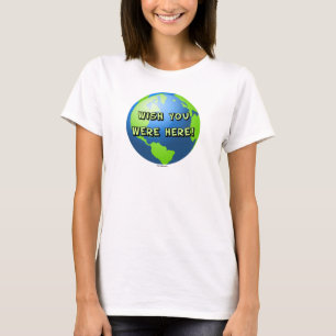Souhait vous étiez ici T-shirt