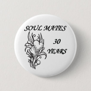 SOUL MATES 30 JAAR RONDE BUTTON 5,7 CM